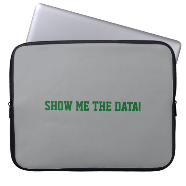 Show me the Data! Laptop Fodral (Framsidan)