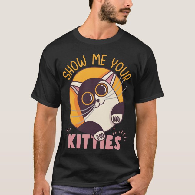 Show Me Your Kitties Cute Cat Design boy T Shirt (Framsida)
