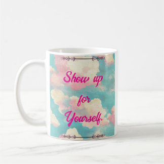 Show Up For Yourself Self-Love Pink Clouds Mug Kaffemugg
