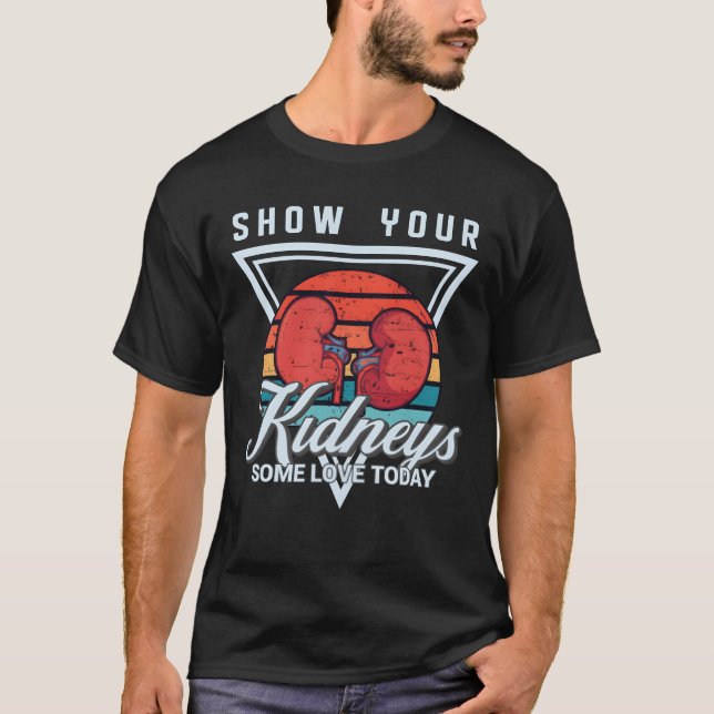 Show your kidneys some love today family t shirt (Framsida)