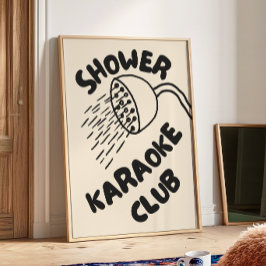 Shower Karaoke Klubb | Skriv ut trendigets bastrum Poster