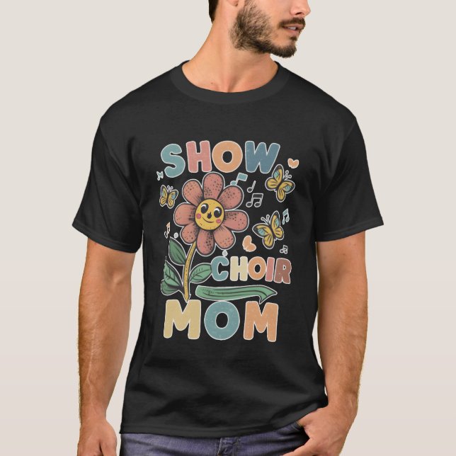 Showkör Mamma blomma vän T Shirt (Framsida)