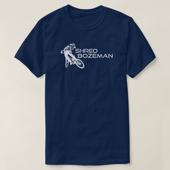 Shred Bozeman Montana Mountain Biking T Shirt (Design framsida)