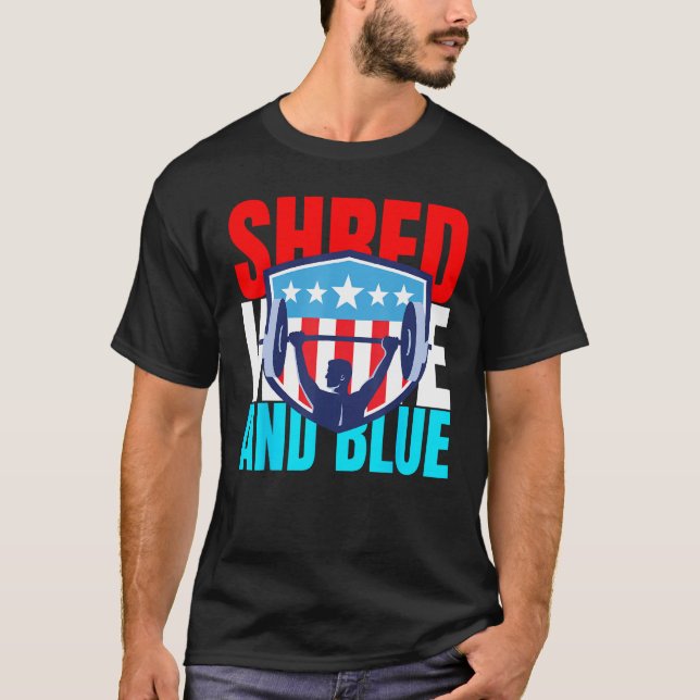 Shred White And Blue is Weightlifting Exercise  1 T Shirt (Framsida)