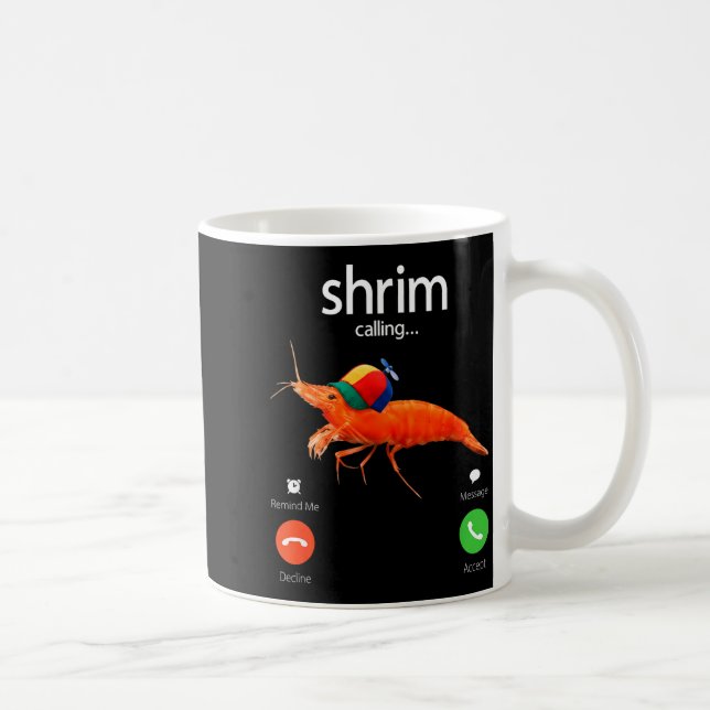 Shrim Is Calling, Misspelled Shrimp Incoming Call  Kaffemugg (Höger)