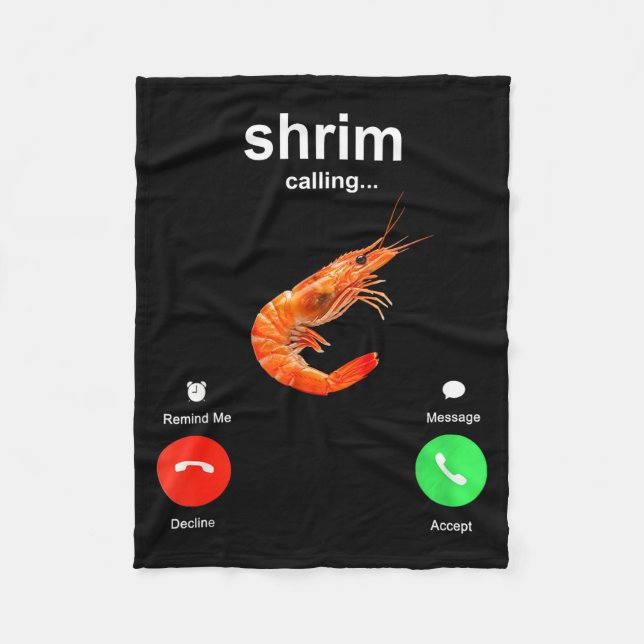 Shrimp Is Calling Funny Meme Mobile Call  Fleecefilt (Framsidan)