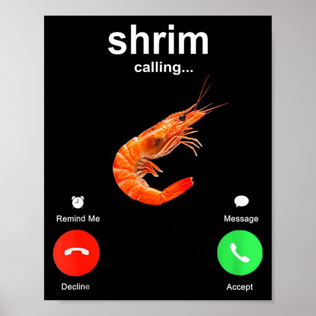 Shrimp Is Calling Funny Meme Mobile Call  Poster (Framsidan)