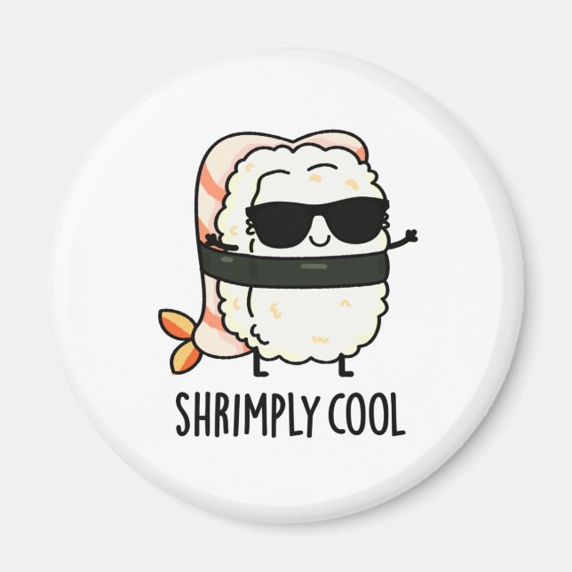 Shrimply Coola Funny Shrimp Sushi Pun Magnet (Framsidan)