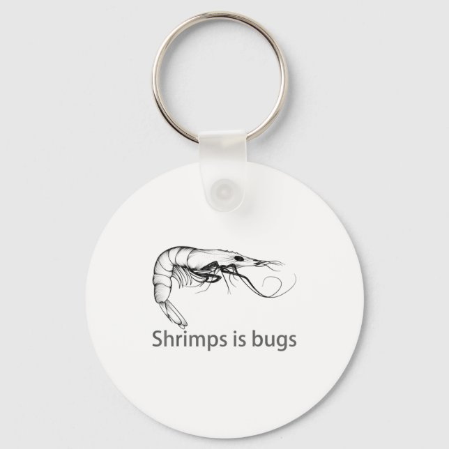 Shrimps Is Bugs Meme Fish Lover Fisher Natural Jok Nyckelring (Framsida)