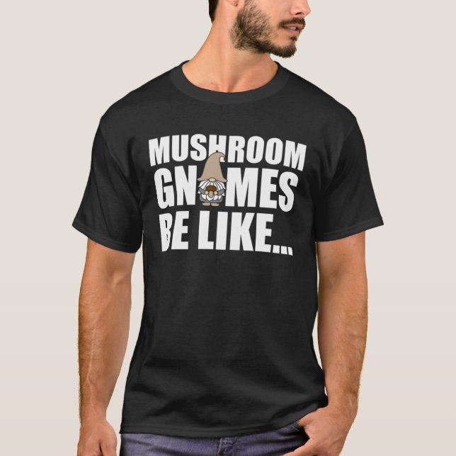 Shrooming Mycology Mushrooming Hunter Mushroom Gn T Shirt (Framsida)