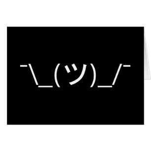 Shrug Emoticon ¯\_(ツ)_/ japanskt Kaomoji Card Hälsningskort