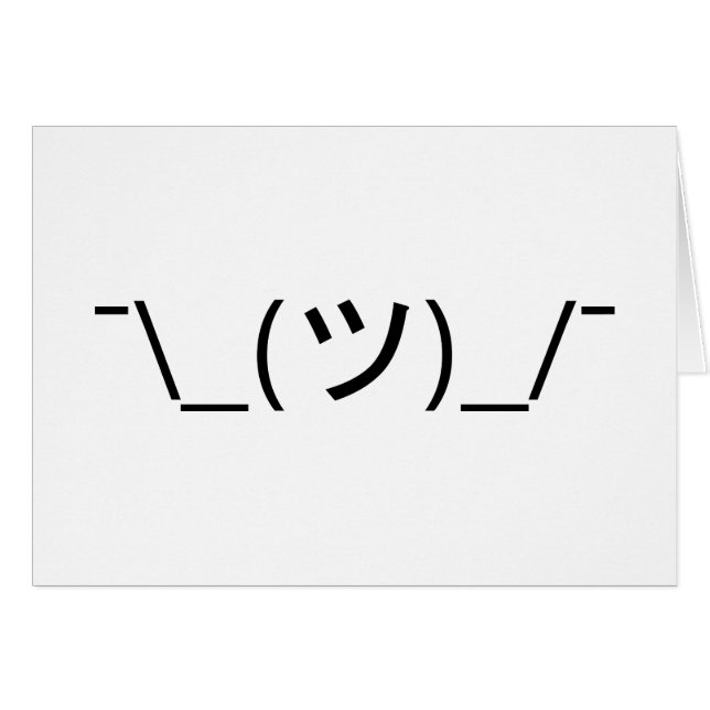 Shrug Emoticon ¯\_(ツ)_/ japanskt Kaomoji Card Hälsningskort (Framsidan Horizontal)