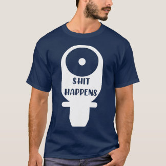 Sht Happens Ostomy T Shirt
