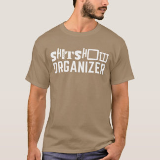 SHT Show ORGANISATÖR Roligt Sött Mamma Present Hel T Shirt