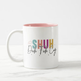 Shuh duh fuh cup Funny Quote Coworker Mug Två-Tonad Mugg