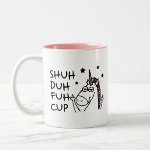 SHUH DUH FUH Kopp med Unicorn Design Humor Quote