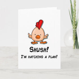 Shush Hatching Funny Pun-citat Kort