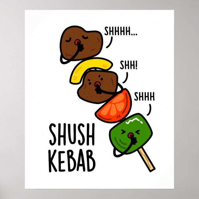 Shush Kebab Funny Food Pun Poster (Framsidan)