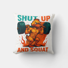 Shut Up And Squat Kudde