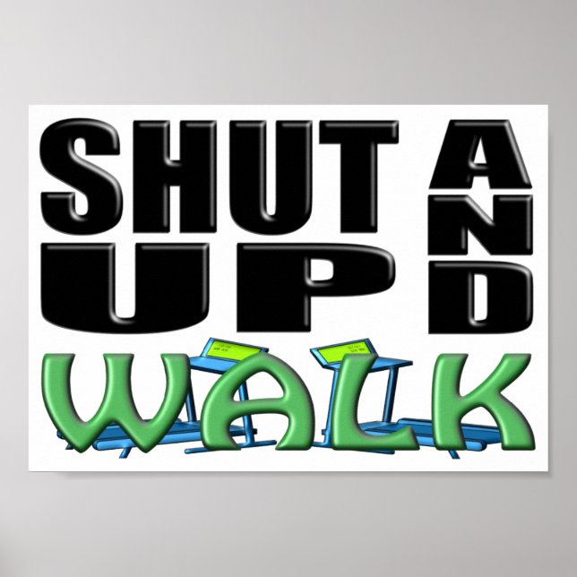 SHUT UP AND WALK (Treadmill) Poster (Framsidan)