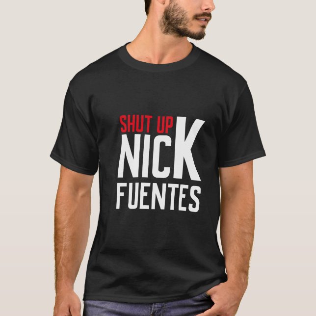 Shut Up, Nick T Shirt (Framsida)