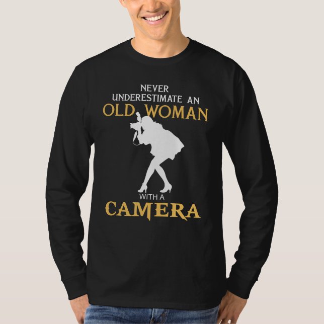 Shutterbug Granny - Underskatta aldrig en gammal W T Shirt (Framsida)