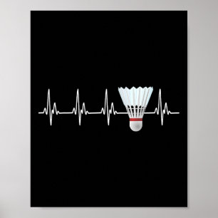 Shuttle Heartslag Funny Badminton Player Poster