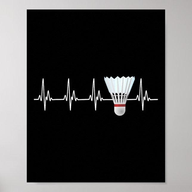 Shuttle Heartslag Funny Badminton Player Poster (Framsidan)