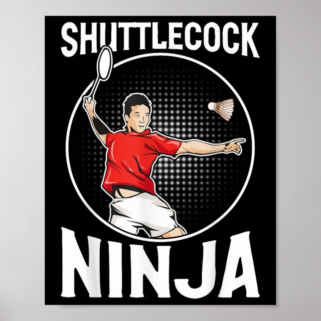 Shuttle Ninja Funny Badminton Player Poster (Framsidan)
