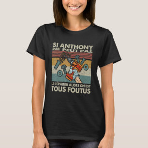 Si Anthony kan inte reparera det. Då är vi alla Fo T Shirt