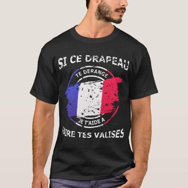 Si ce drapeau te dérange je t'aide à quitter t shirt (Framsida)