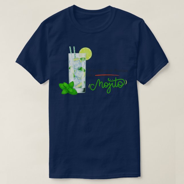 Si la vida te da limones haz MOJITO T Shirt (Design framsida)