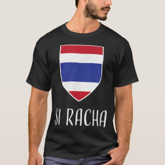 Si Racha, Thailand - Prathet Thai T Shirt