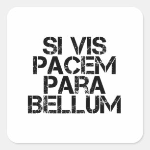 Si Vis Pacem Para Bellum Fyrkantigt Klistermärke