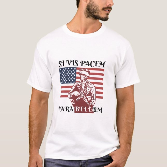 Si Vis Pacem Para Bellum T Shirt (Framsida)