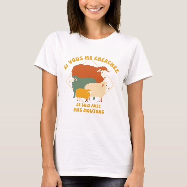 Si Vous Me Cherchez Je Suis Avec Les Moutons Drôle T Shirt (Framsida)