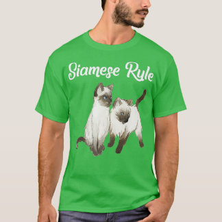 Siamese Cat Gift Siamese Rule Siamese Kittens T Shirt