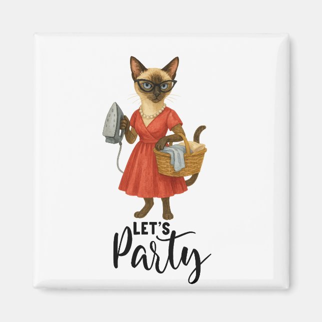 Siamese cat Housefru Låt oss Party Magnet (Framsidan)