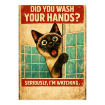 Siamese Cat Watching Your Hygiene Poster