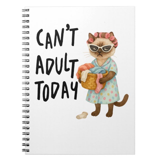 Siamese cat with text can't adult today  anteckningsbok (Framsidan)