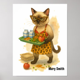 Siamese katt Lunch Lady är i kafeterian Poster