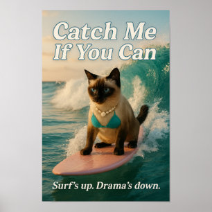 Siamesisk katt surfar fånga mig om du kan poster