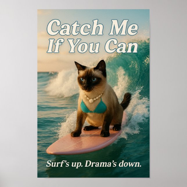Siamesisk katt surfar fånga mig om du kan poster (Framsidan)