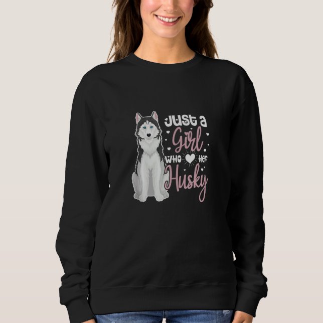 Siberian husky är bara en flicka som Kärlek sin Hu T Shirt (Framsida)