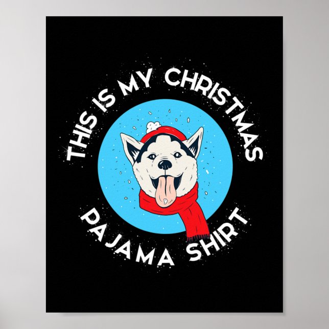 Siberian Husky Det här är min julpyjamas  Poster (Framsidan)