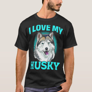 Siberian husky Hund - I Kärlek My Husky T Shirt