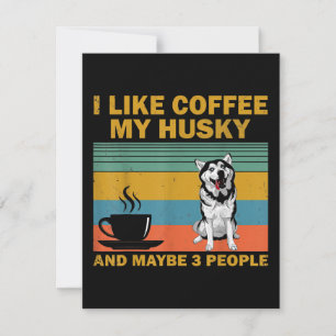 Siberian husky Hund Kaffe Älskare Quote Gift Inbjudningar