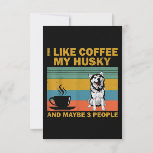 Siberian husky Hund Kaffe Älskare Quote Gift OSA Kort