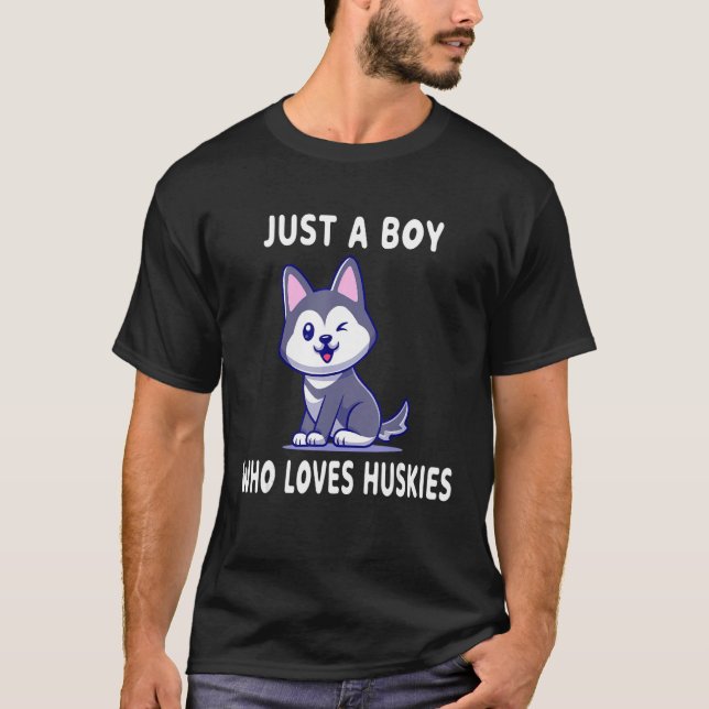 Siberian husky Puppy Bara en pojke som Kärlek Husk T Shirt (Framsida)