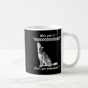 Siberian Husky Vilken Del Av Arooo Förstår Du Inte Kaffemugg